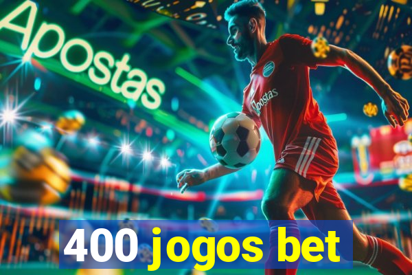 400 jogos bet